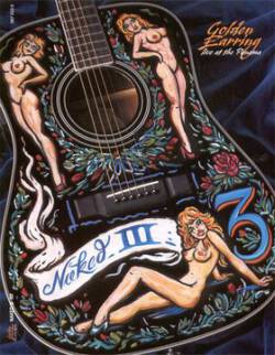 Golden Earring : Naked III Golden Earring live at the Panama